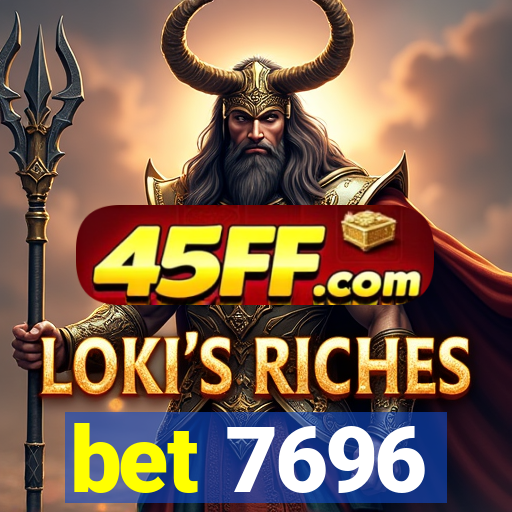 bet 7696